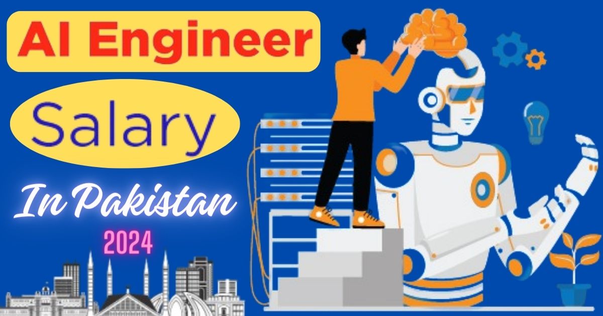 AI Engineer Salary in Pakistan with latest updates